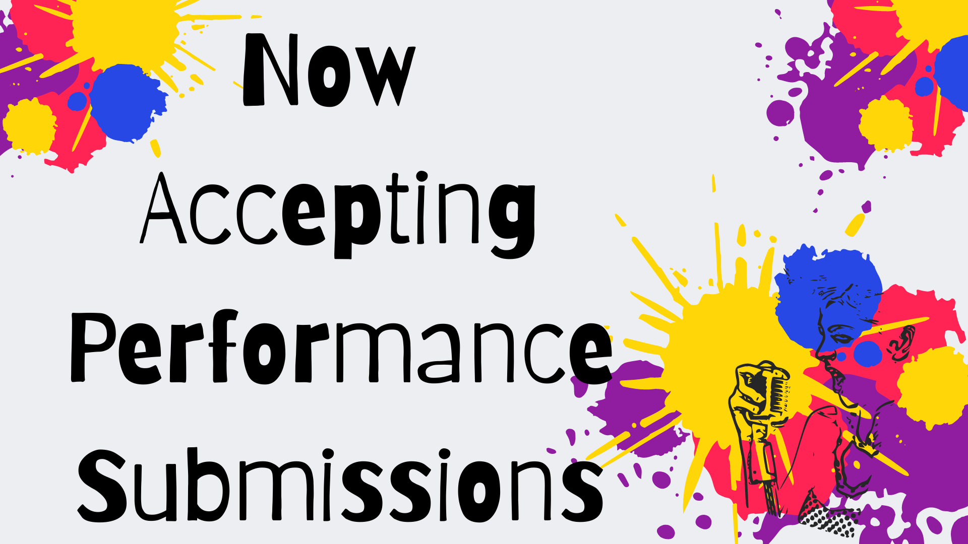 now accepting performance submissions